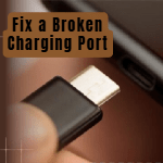 Fix-a-Broken-Charging-Port