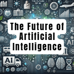 the-future-of-artificial-intelligence-